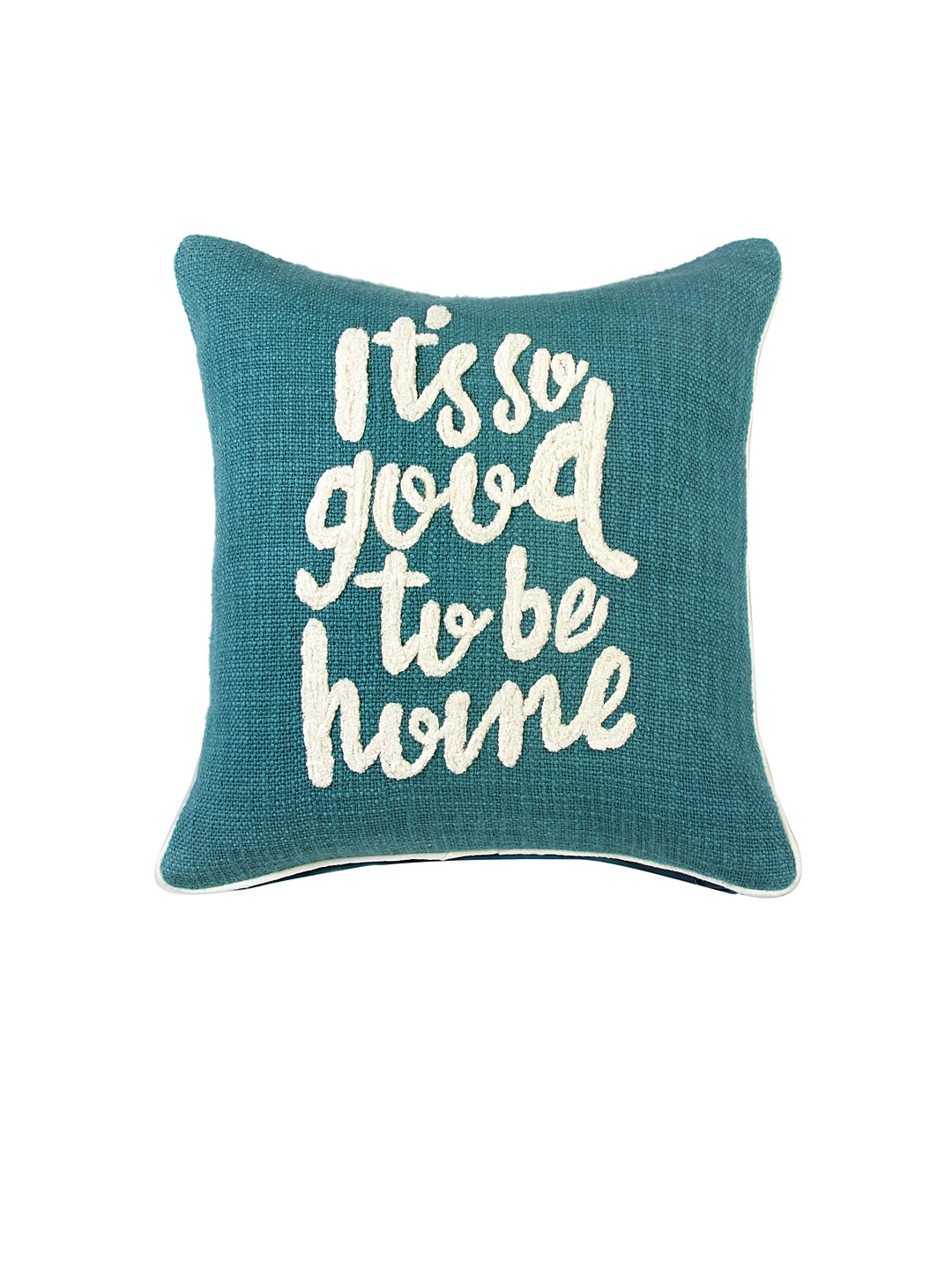 Good To Be Home Embroidered Cushion Cover
